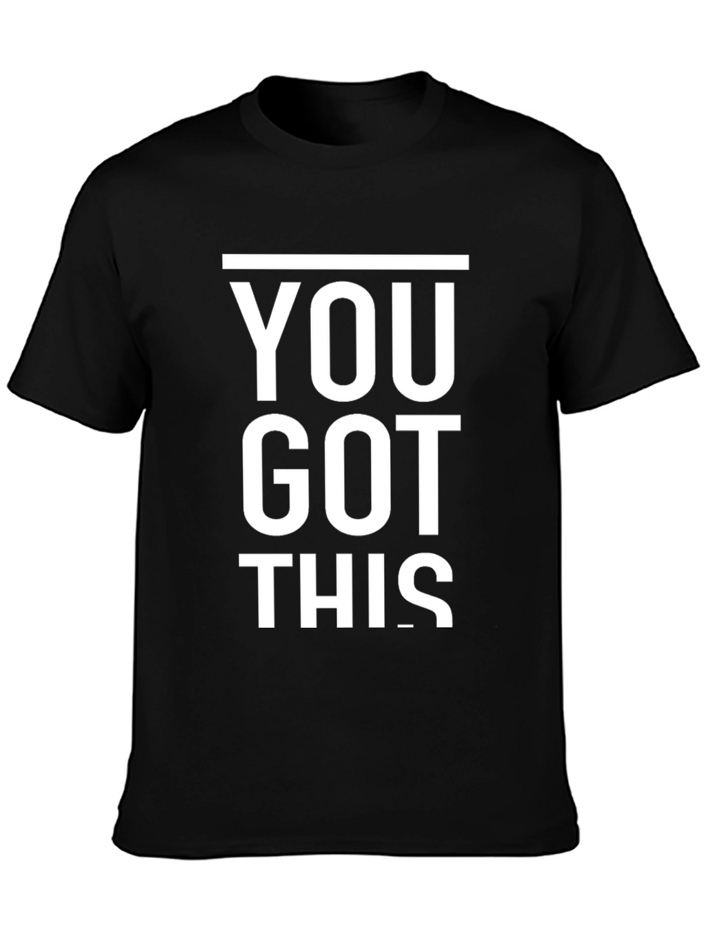 Motivational You Got This Black T-Shirt