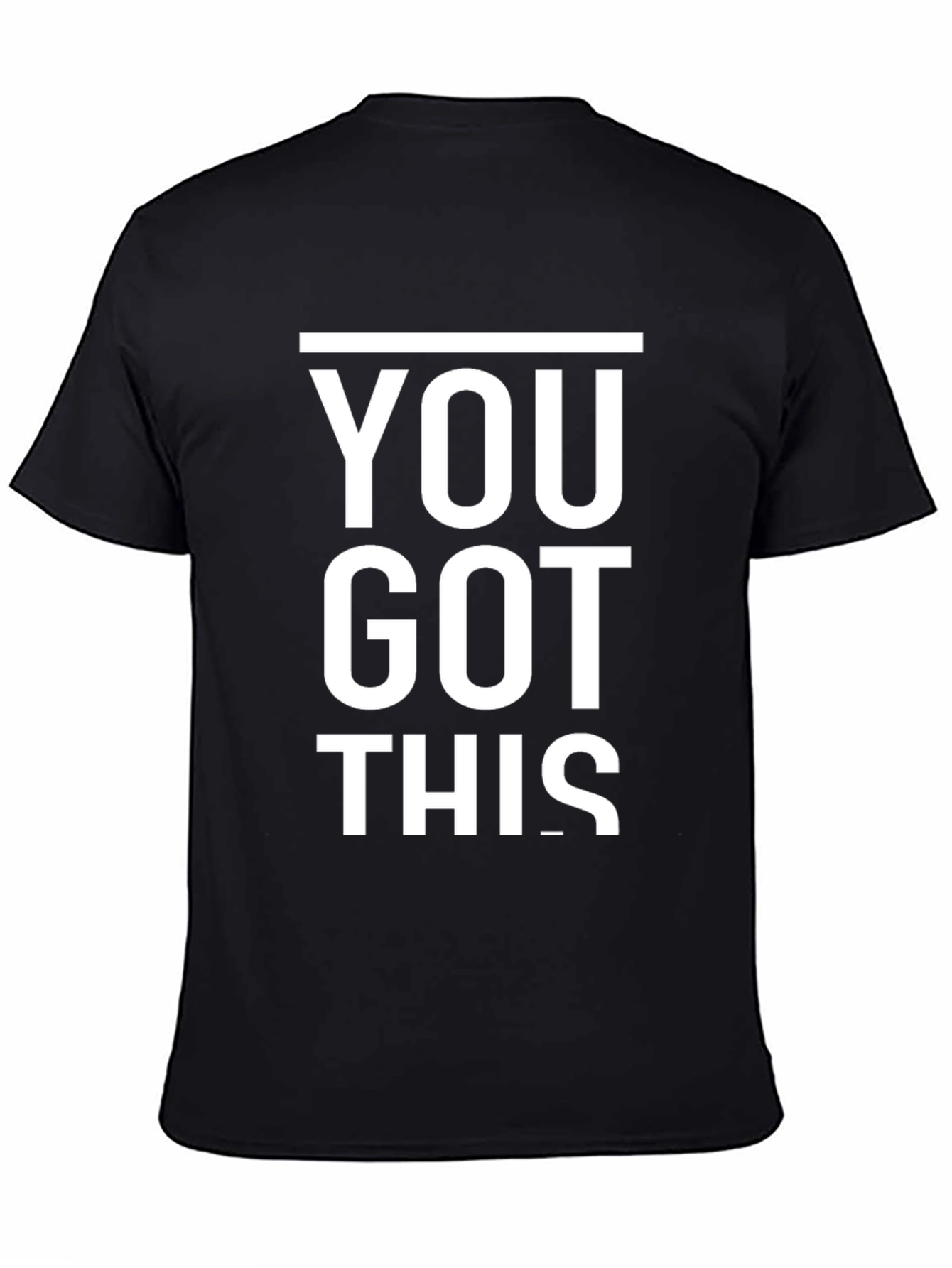 Motivational You Got This Black T-Shirt