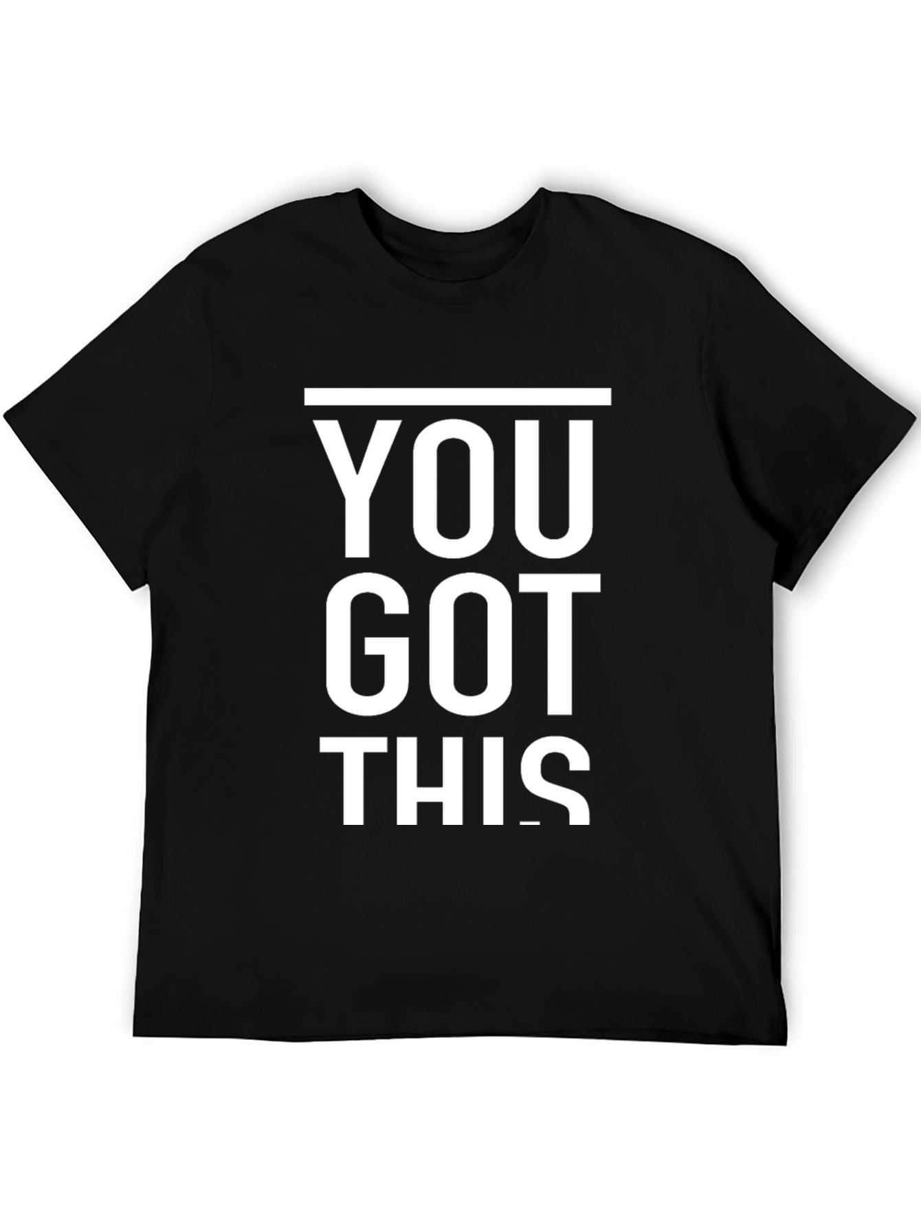 Motivational You Got This Black T-Shirt