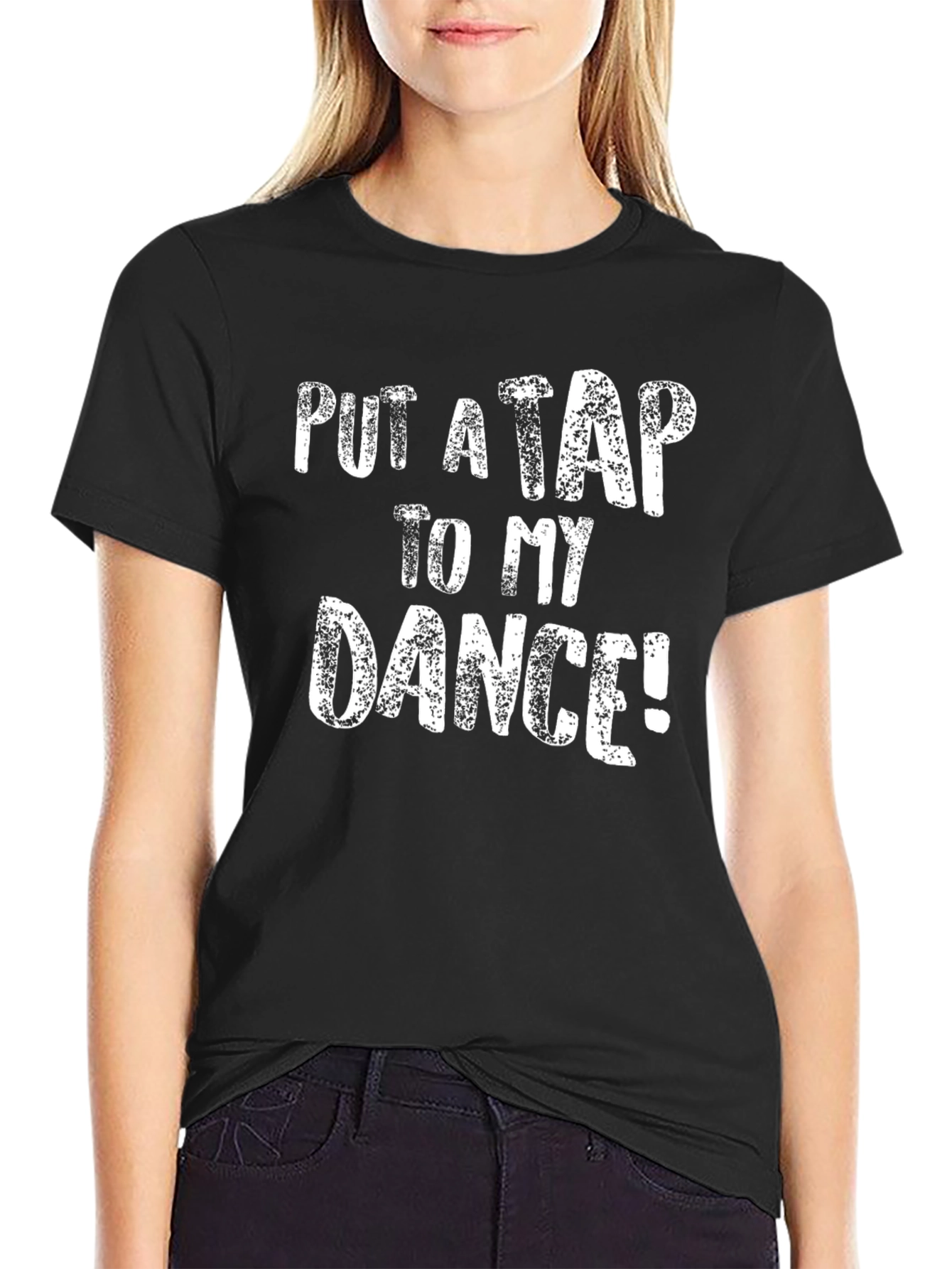 Put a Tap to My Dance T-Shirt