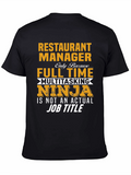Restaurant Manager Full-Time Ninja T-Shirt