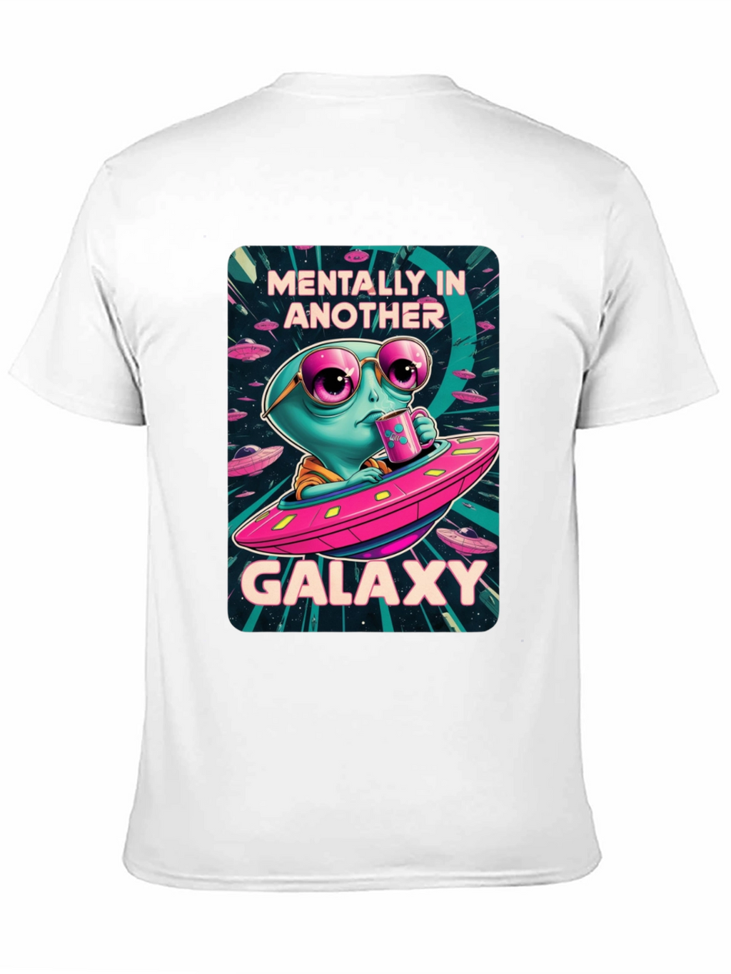 Mentally In Another Galaxy T-Shirt