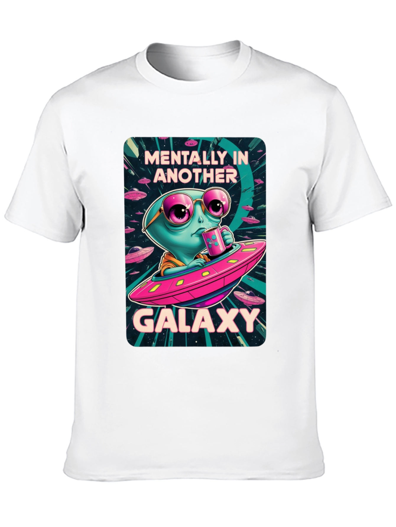 Mentally In Another Galaxy T-Shirt