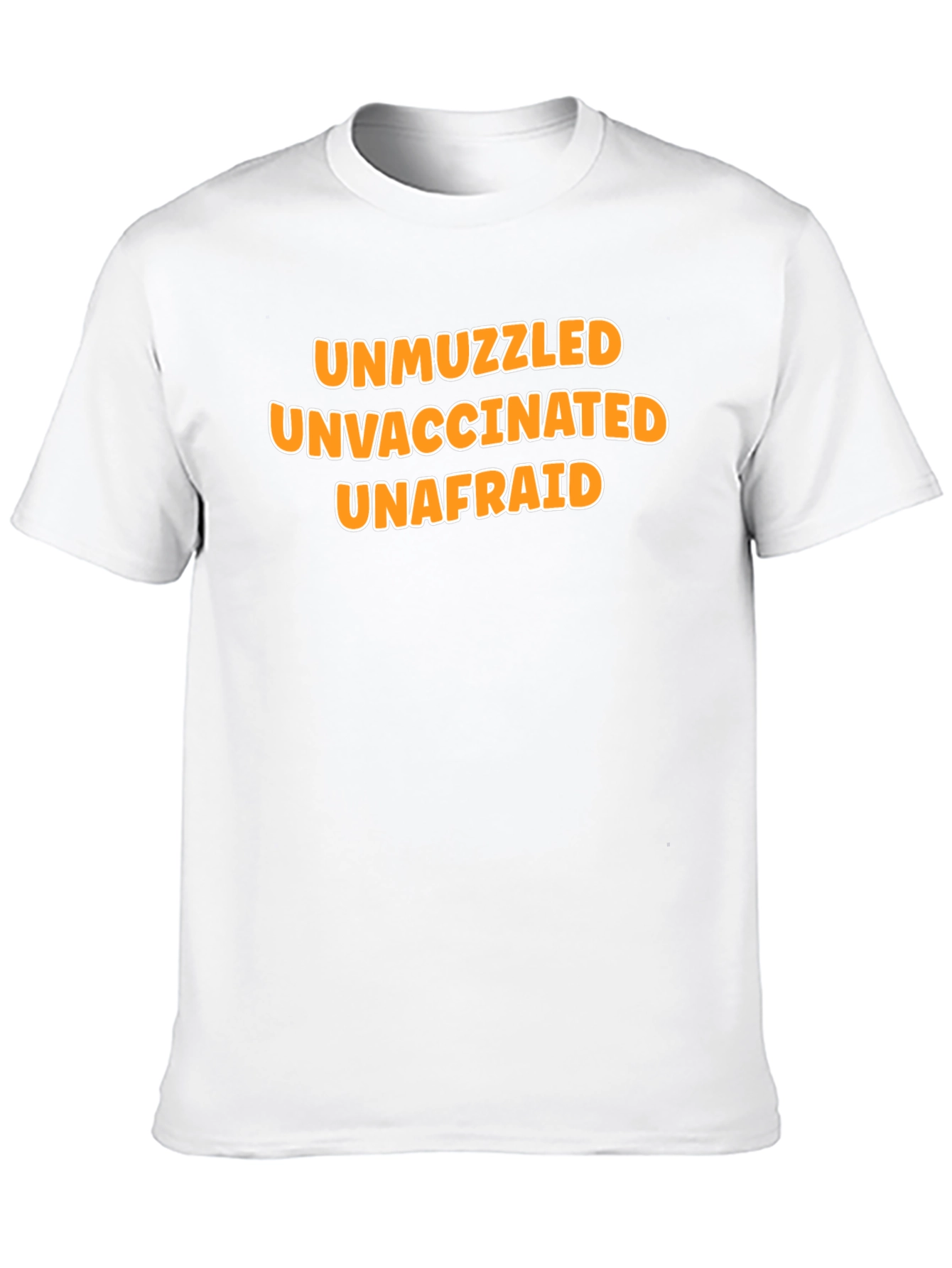 Unmuzzled Unvaccinated Unafraid T-Shirt
