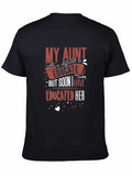 Funny Aunt T-Shirt - Educated Her