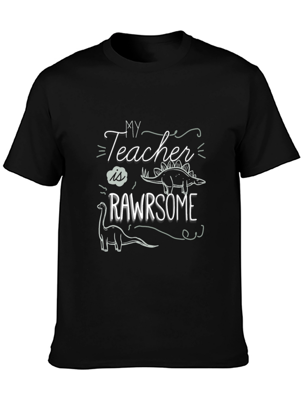 My Teacher is RAWRsome T-Shirt - Dinosaur Tee
