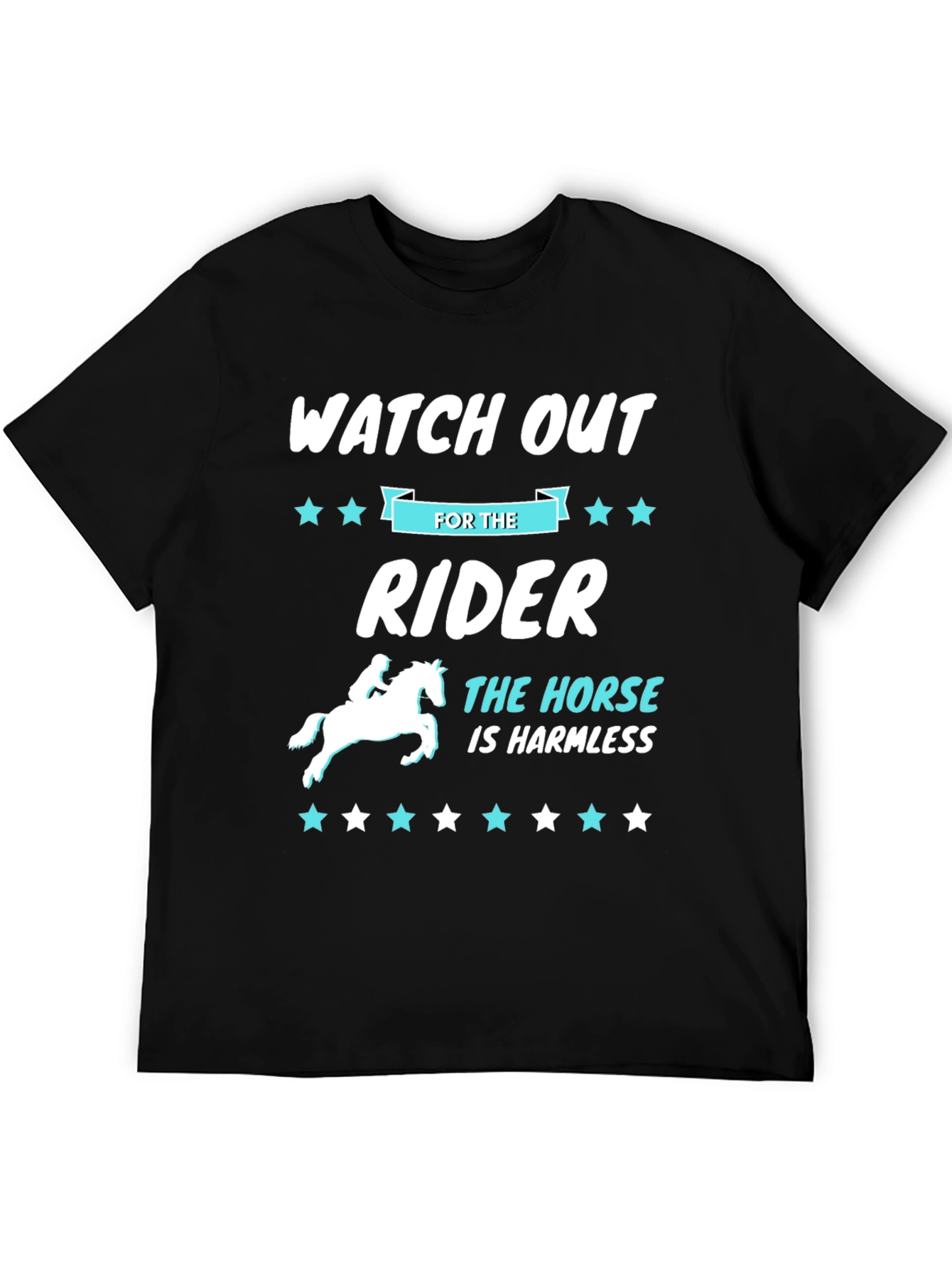 Watch Out For The Rider T-Shirt