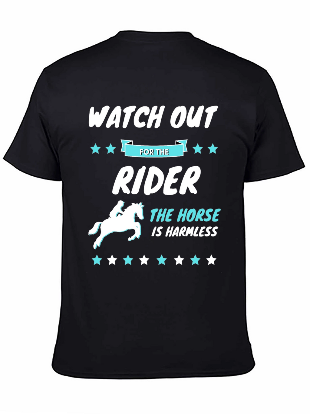 Watch Out For The Rider T-Shirt