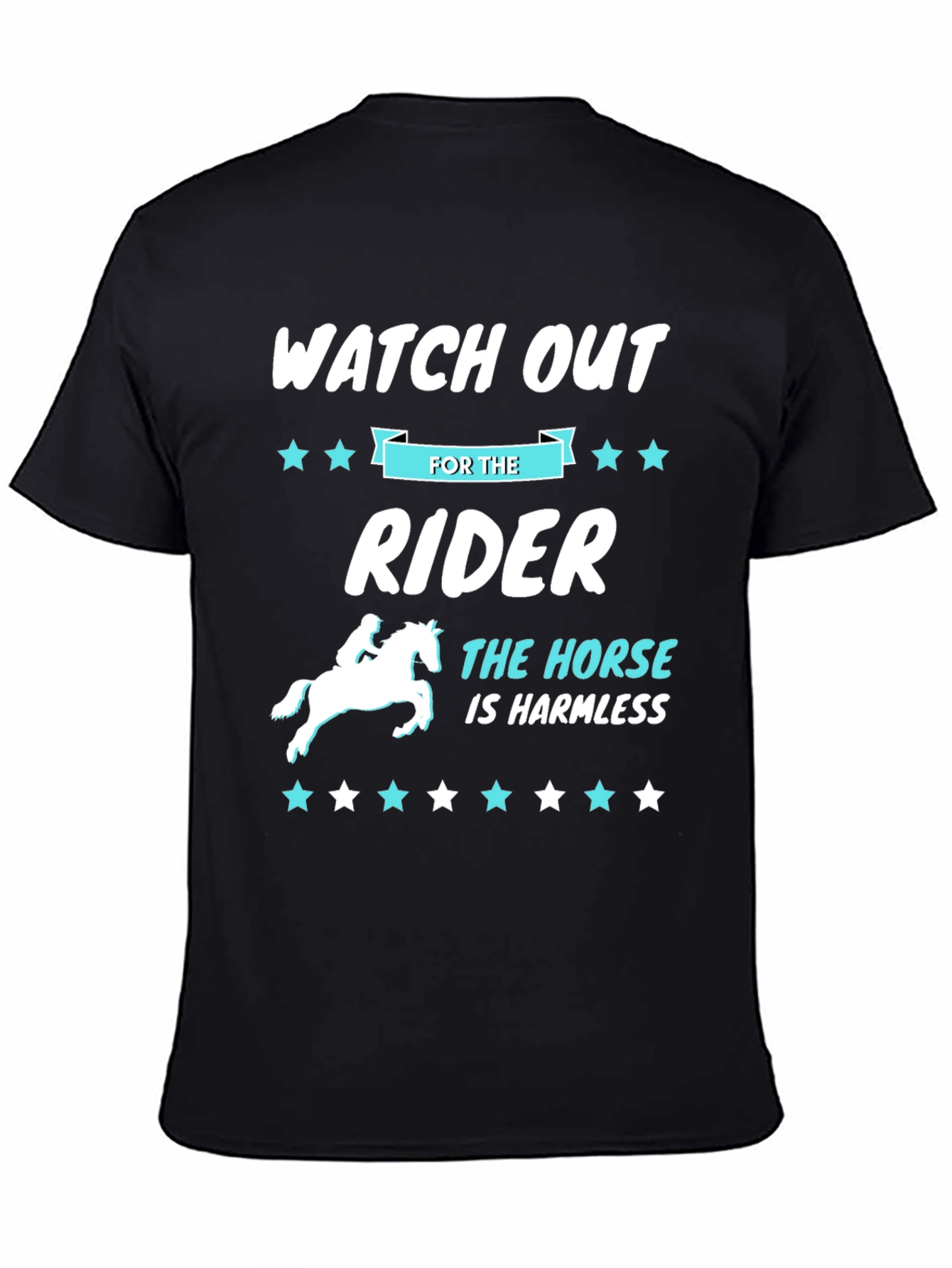 Watch Out For The Rider T-Shirt