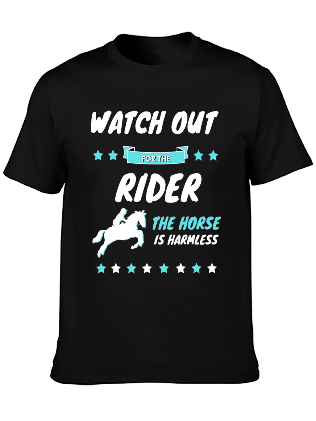 Watch Out For The Rider T-Shirt