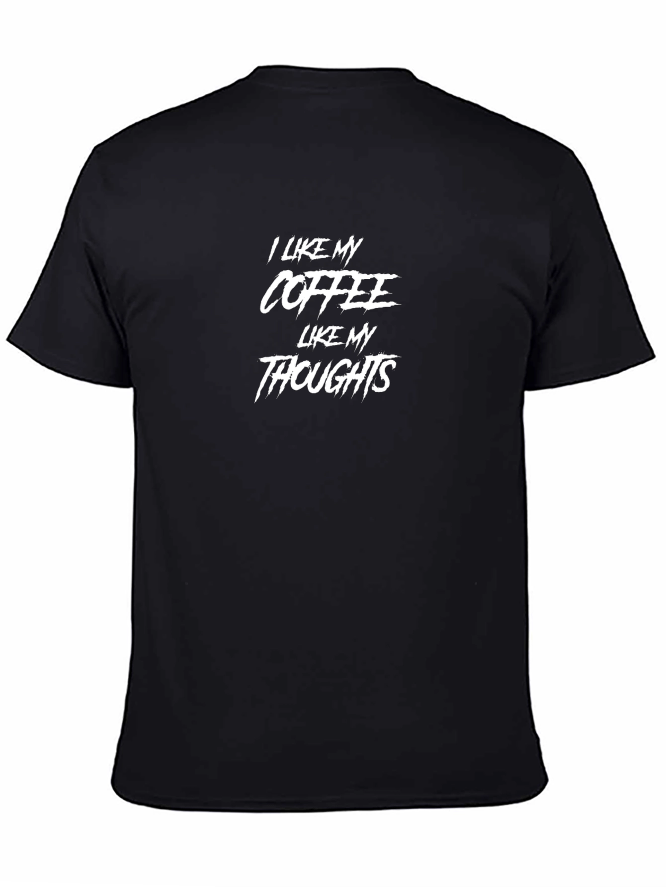 I Like My Coffee Like My Thoughts T-Shirt