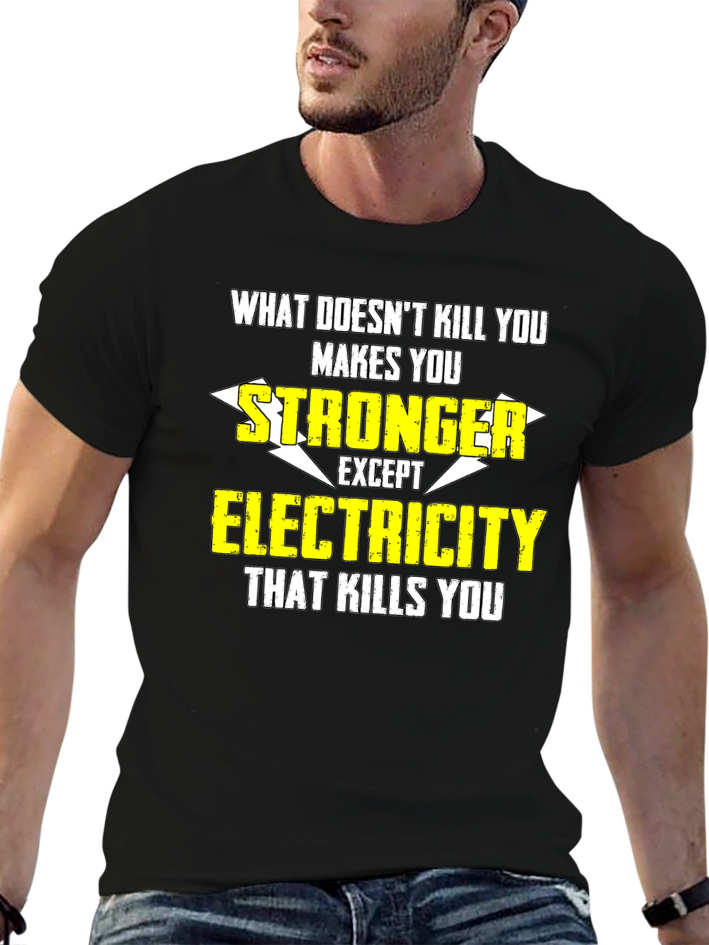 Funny Electrician T-Shirt: What Doesnt Kill You