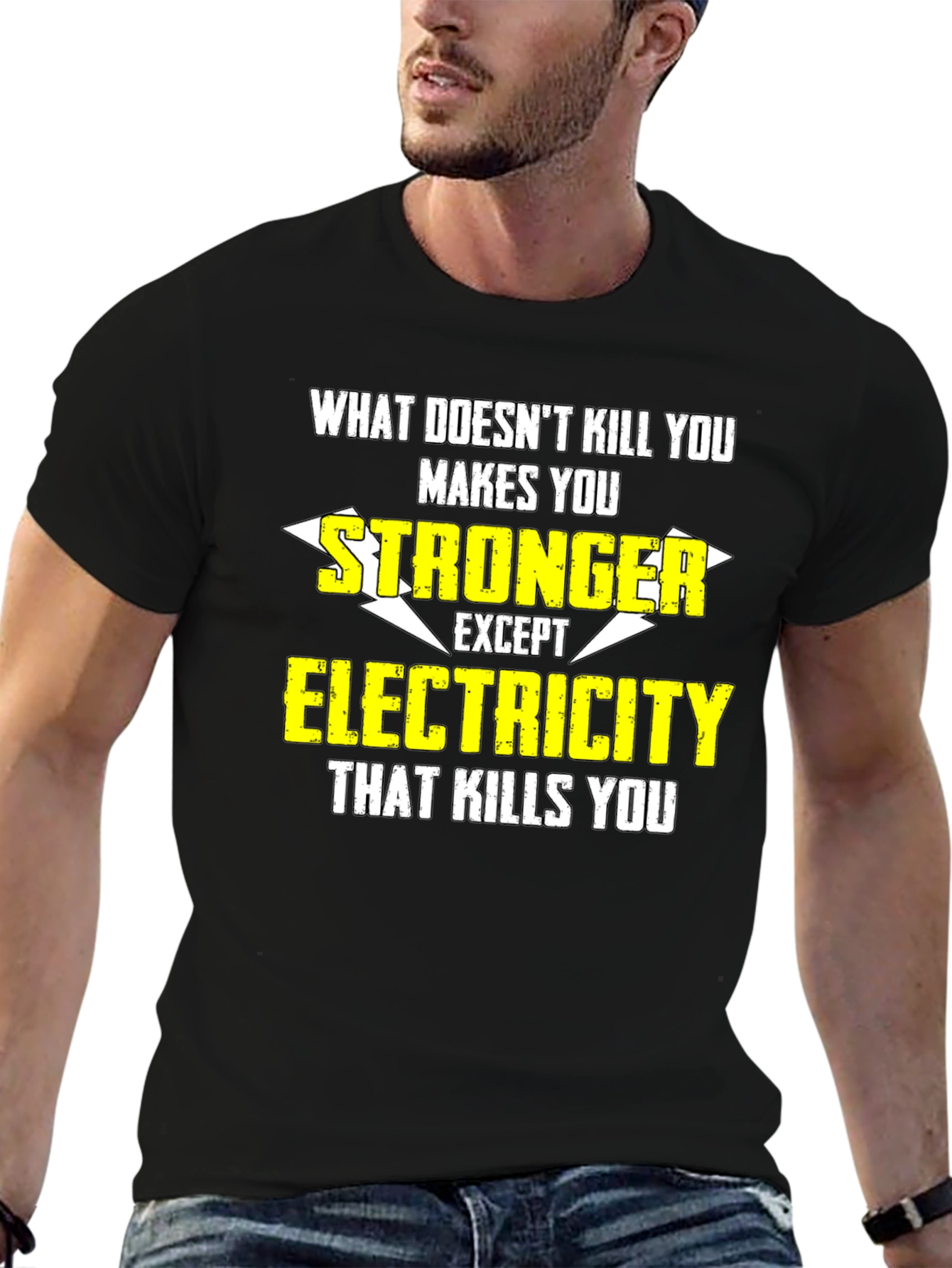 Funny Electrician T-Shirt: What Doesnt Kill You