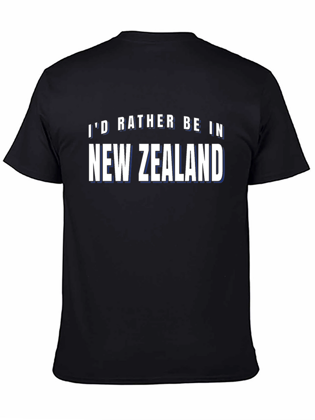 Id Rather Be In New Zealand Black T-Shirt
