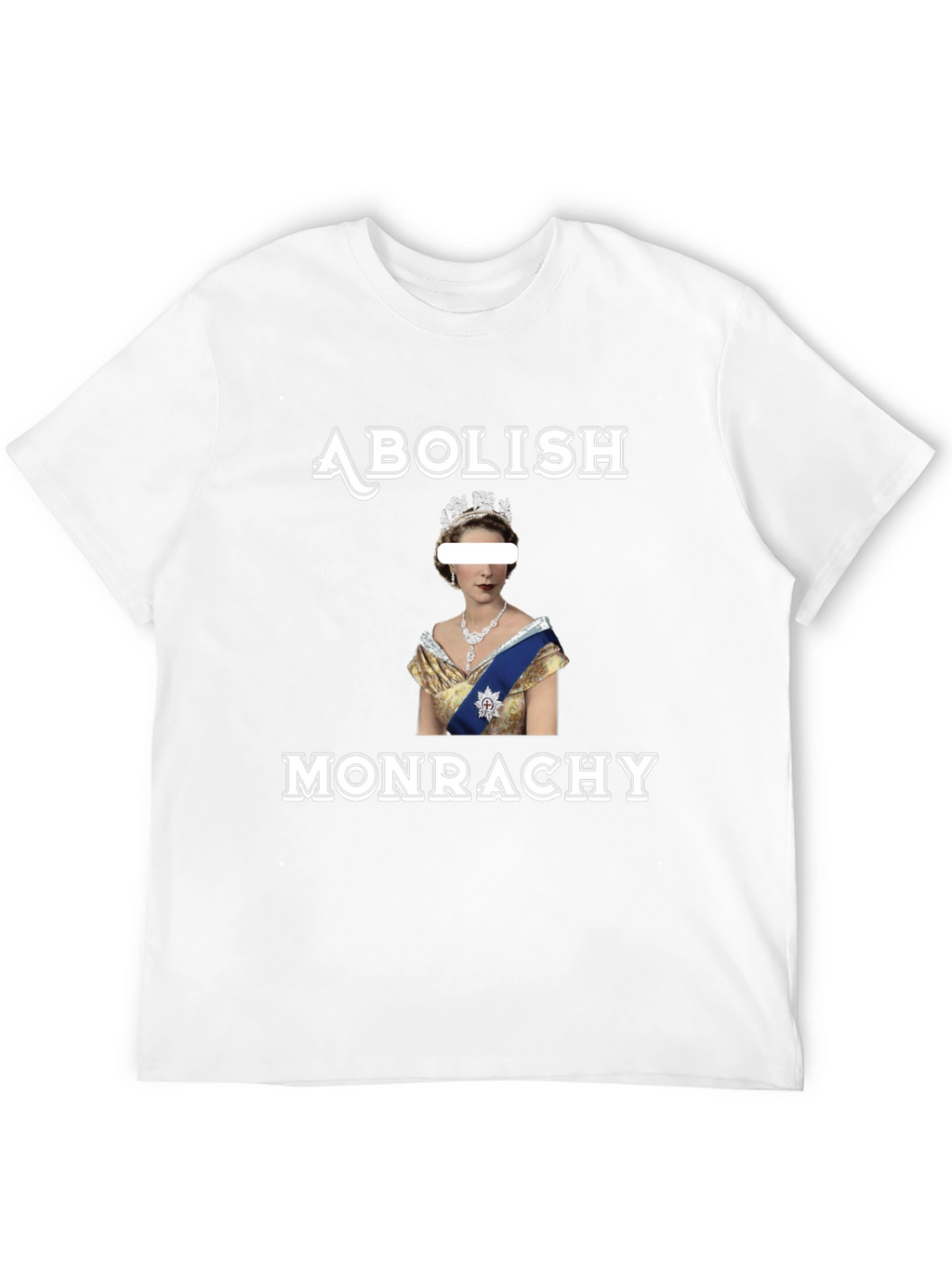 Abolish Monarchy Graphic T-Shirt