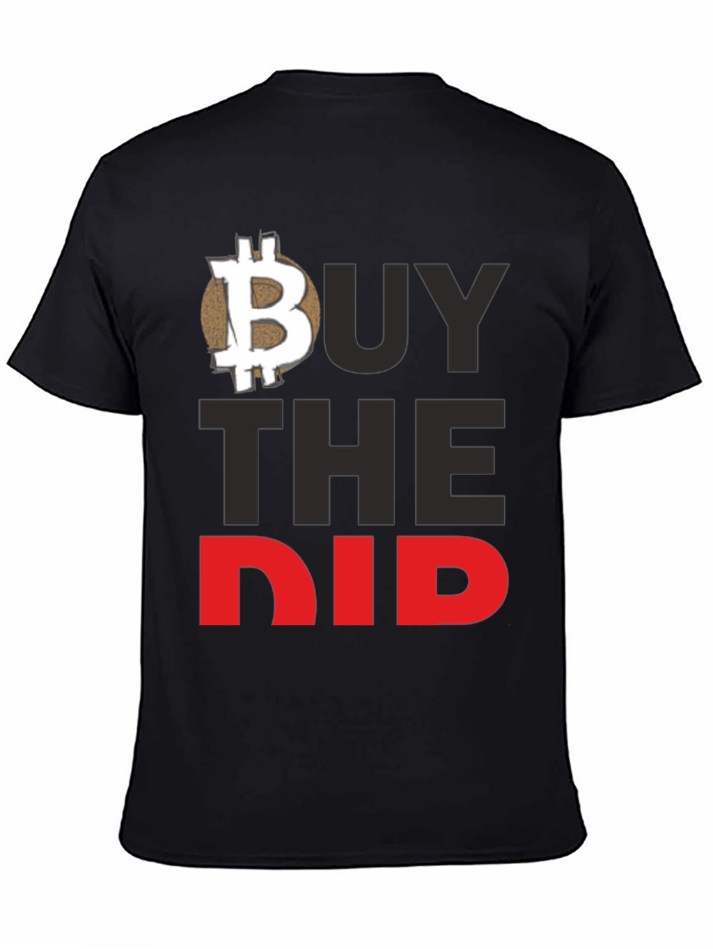 Buy the Dip Bitcoin Crypto T-Shirt