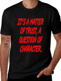Trust & Character Graphic Tee - Bold Statement Shirt