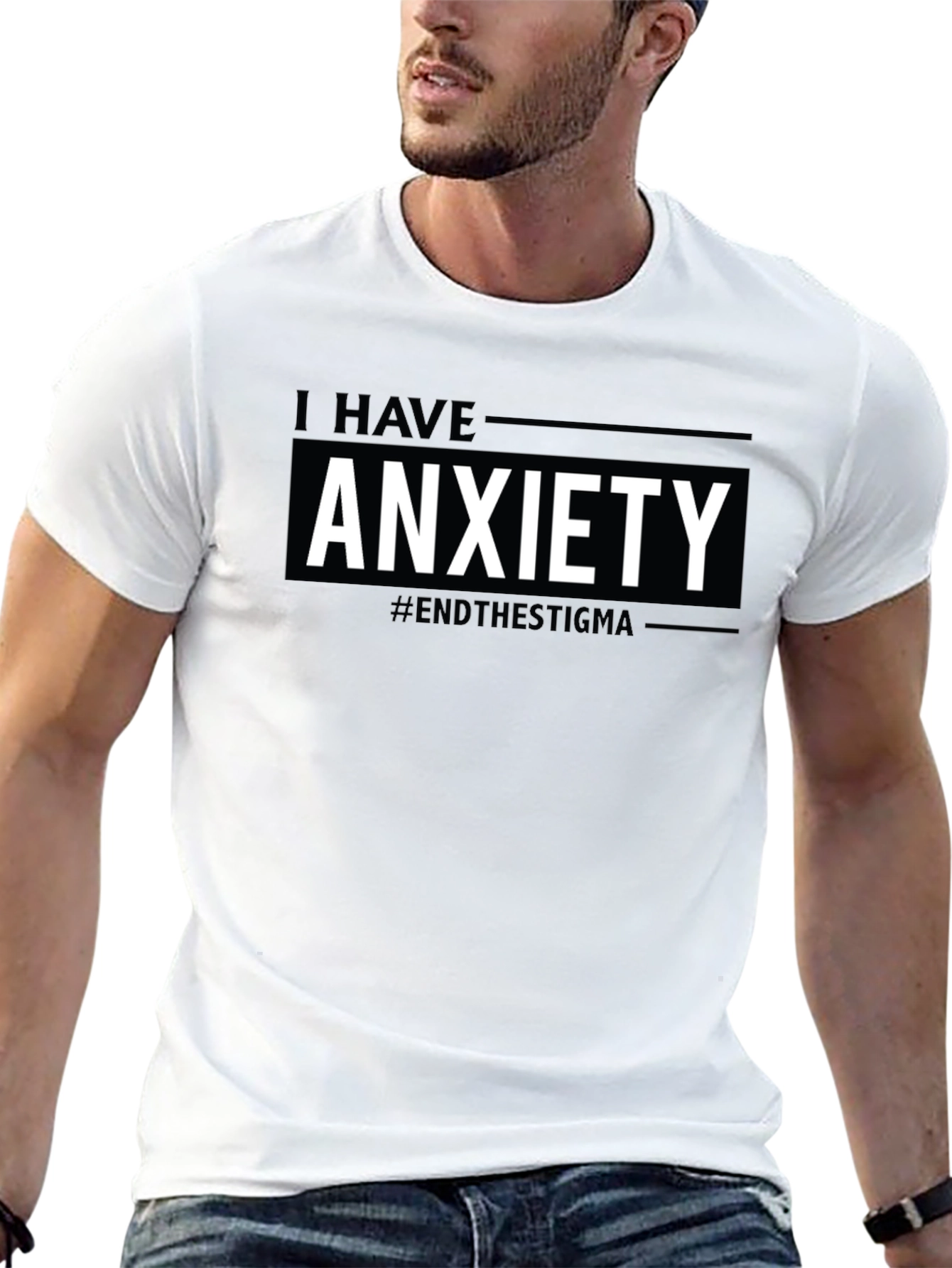 I Have Anxiety T-Shirt #EndTheStigma