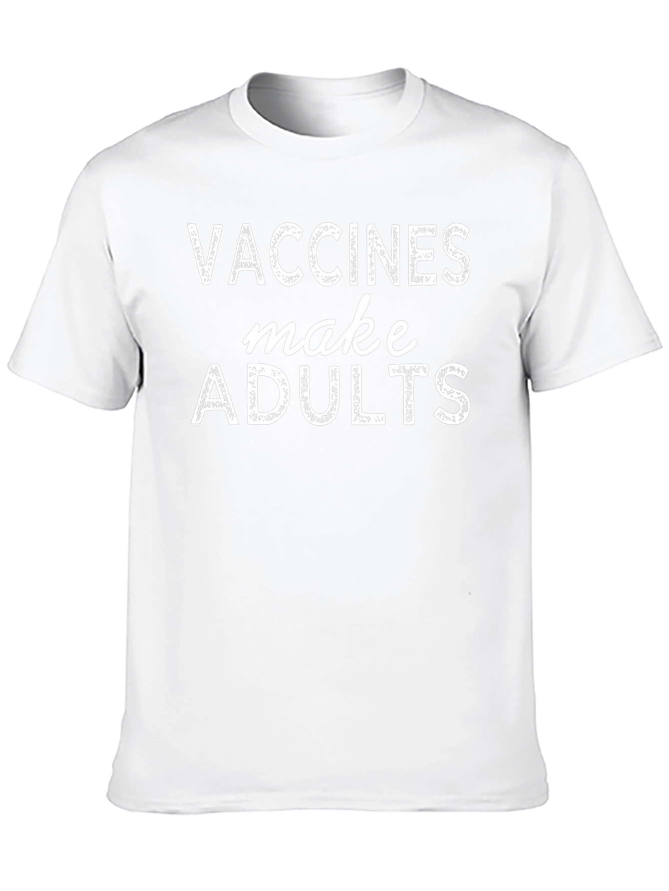 Vaccines Make Adults Graphic Tee