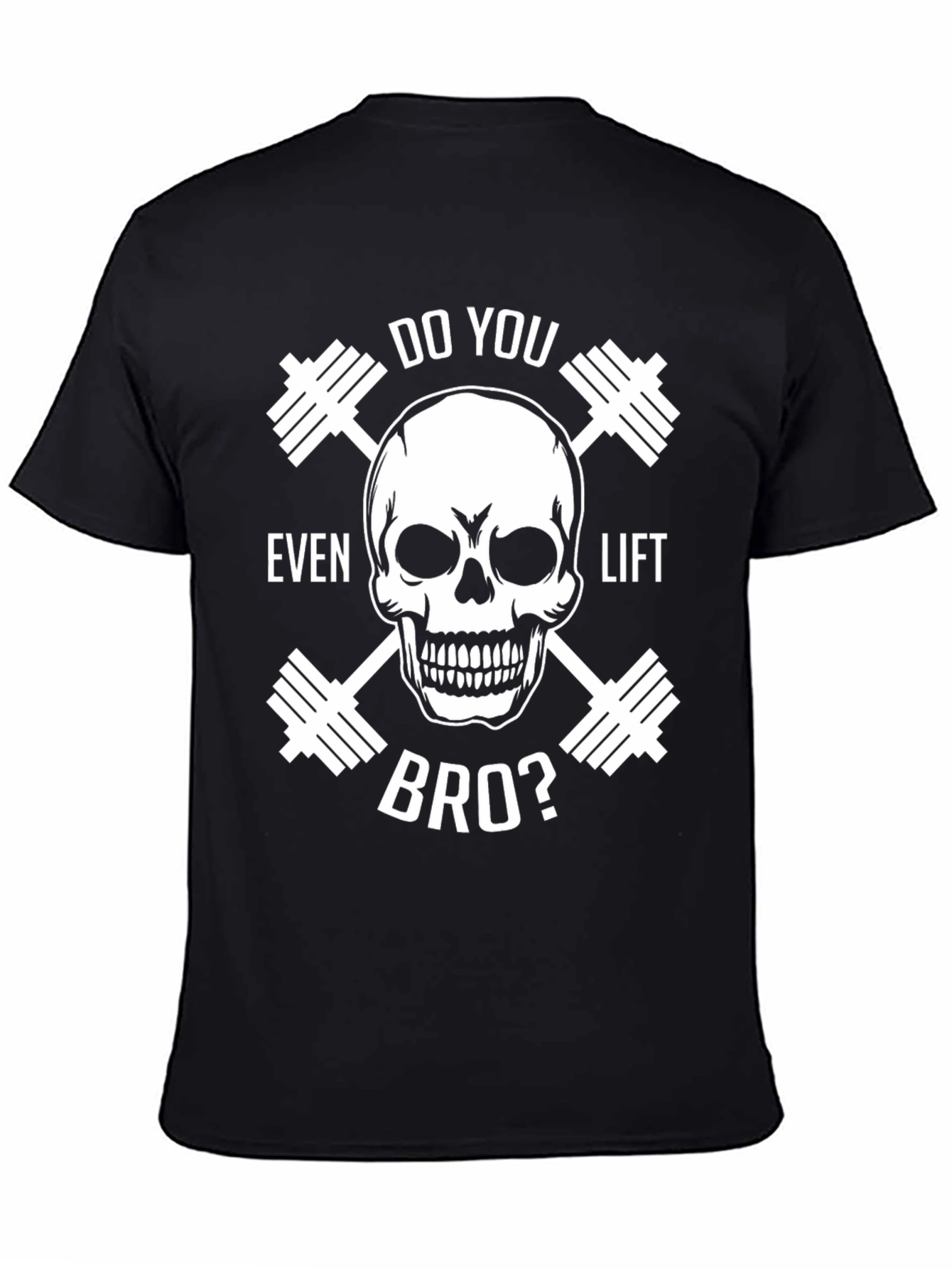 Do You Even Lift Bro T-Shirt Skull Gym Workout Tee
