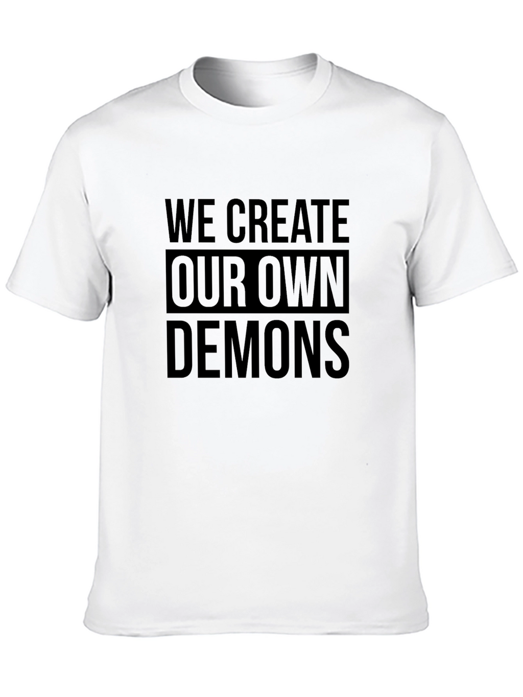 We Create Our Own Demons Graphic Tee - Black