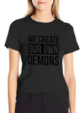 We Create Our Own Demons Graphic Tee - Black