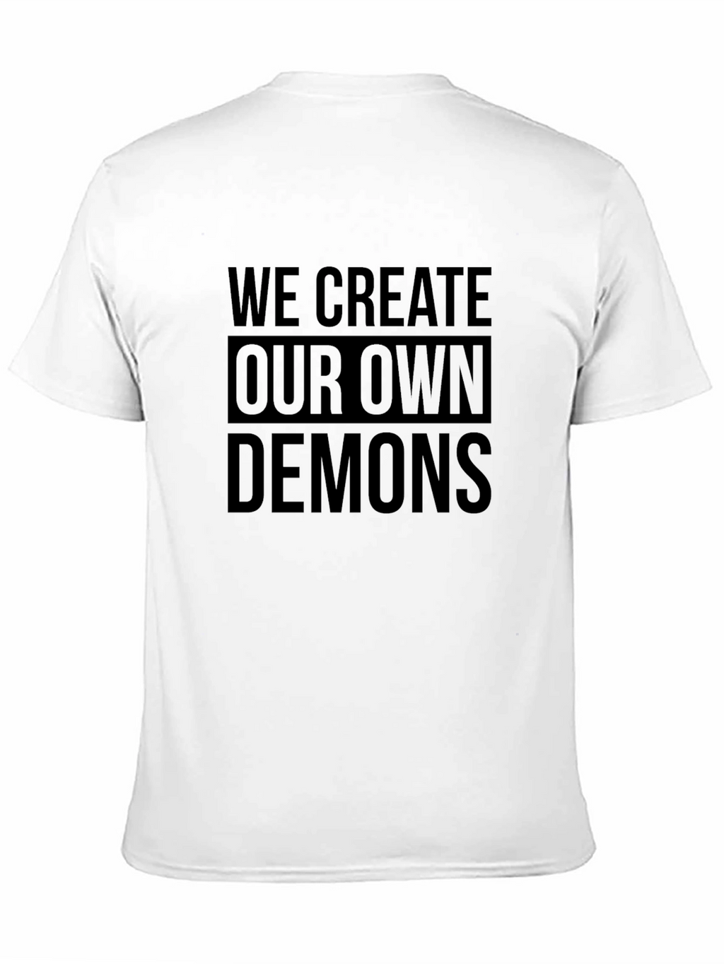 We Create Our Own Demons Graphic Tee - Black