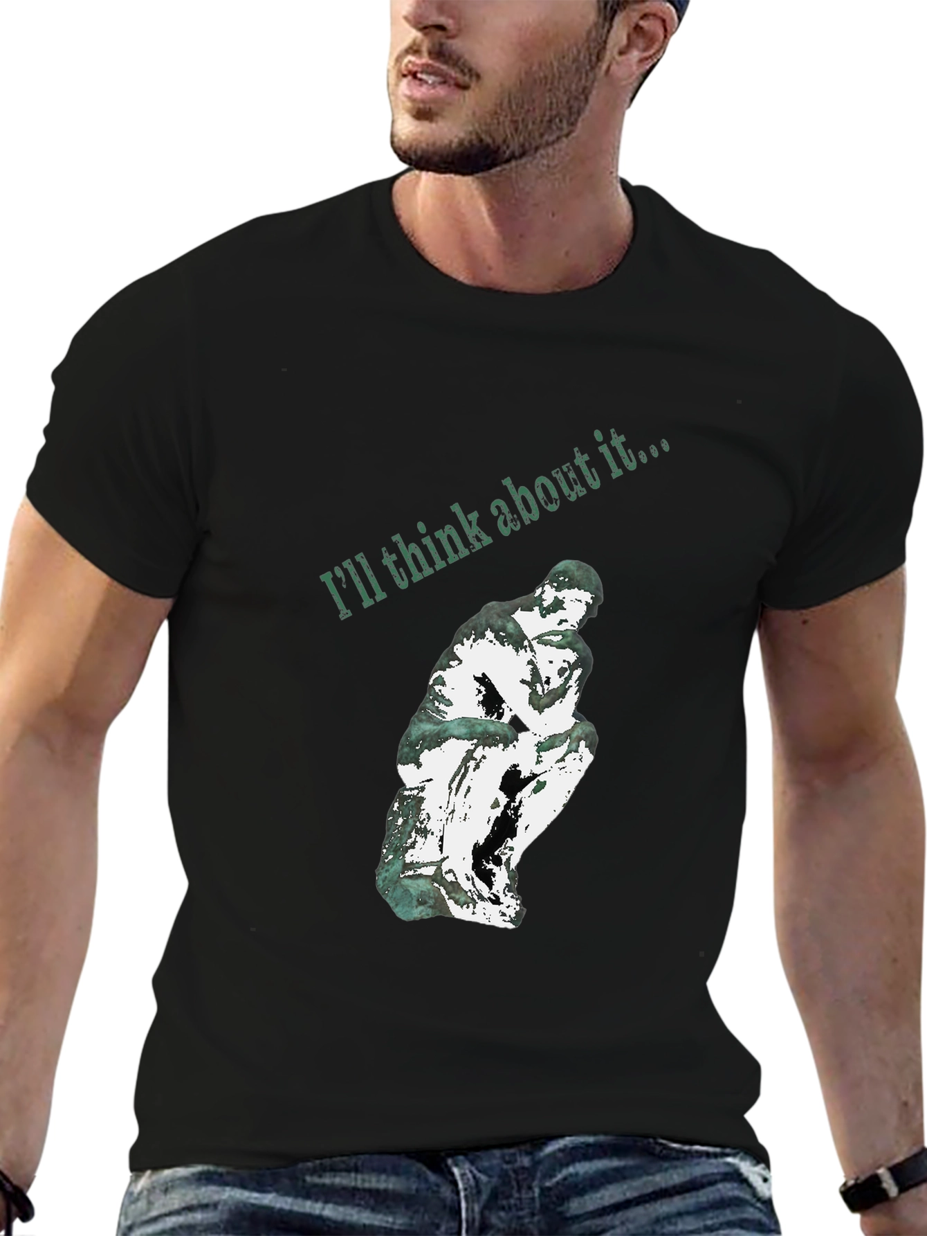 Thinking Man Graphic T-Shirt - Ill Think About It