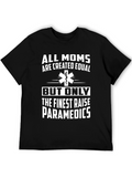 Finest Mom Raise Paramedics Black T-Shirt