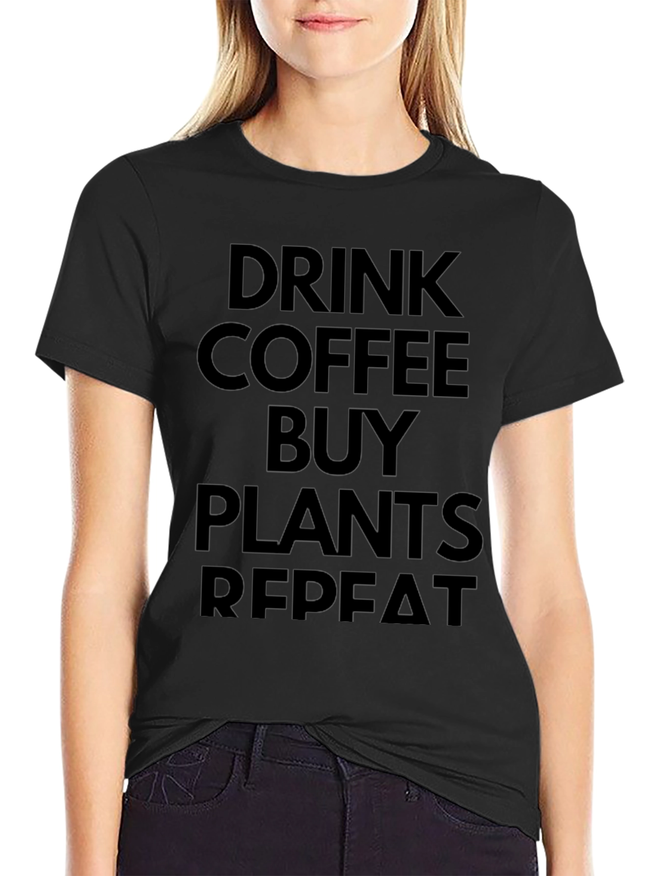 Drink Coffee Buy Plants Repeat Black T-Shirt