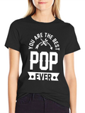 Best Pop Ever Graphic Tee - Fathers Day