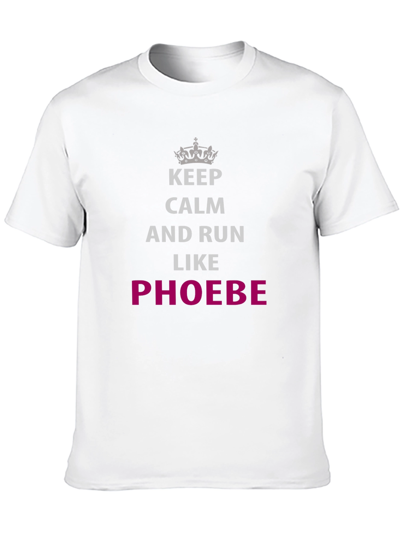 Keep Calm & Run Like Phoebe T-Shirt