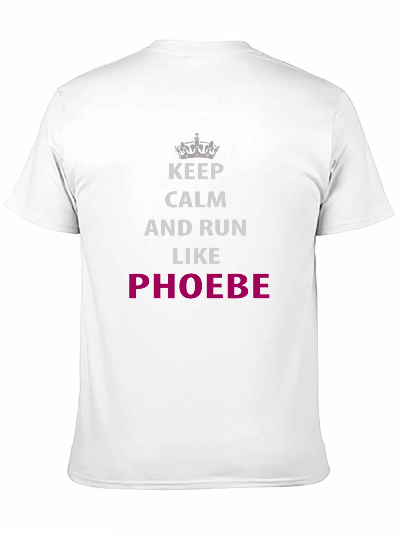 Keep Calm & Run Like Phoebe T-Shirt