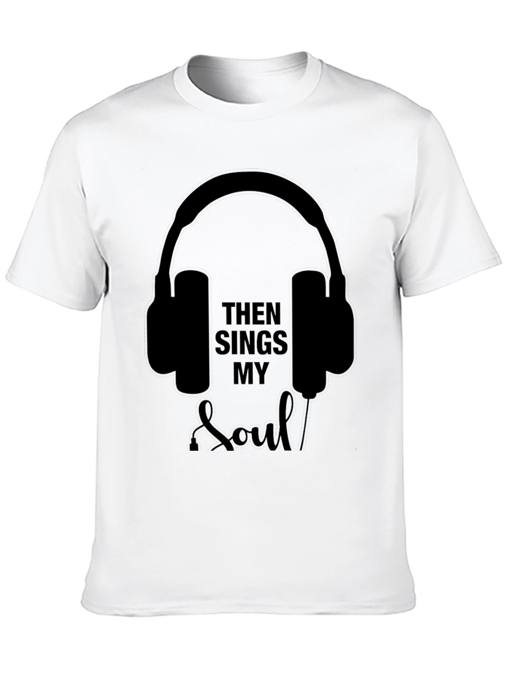 Then Sings My Soul T-Shirt