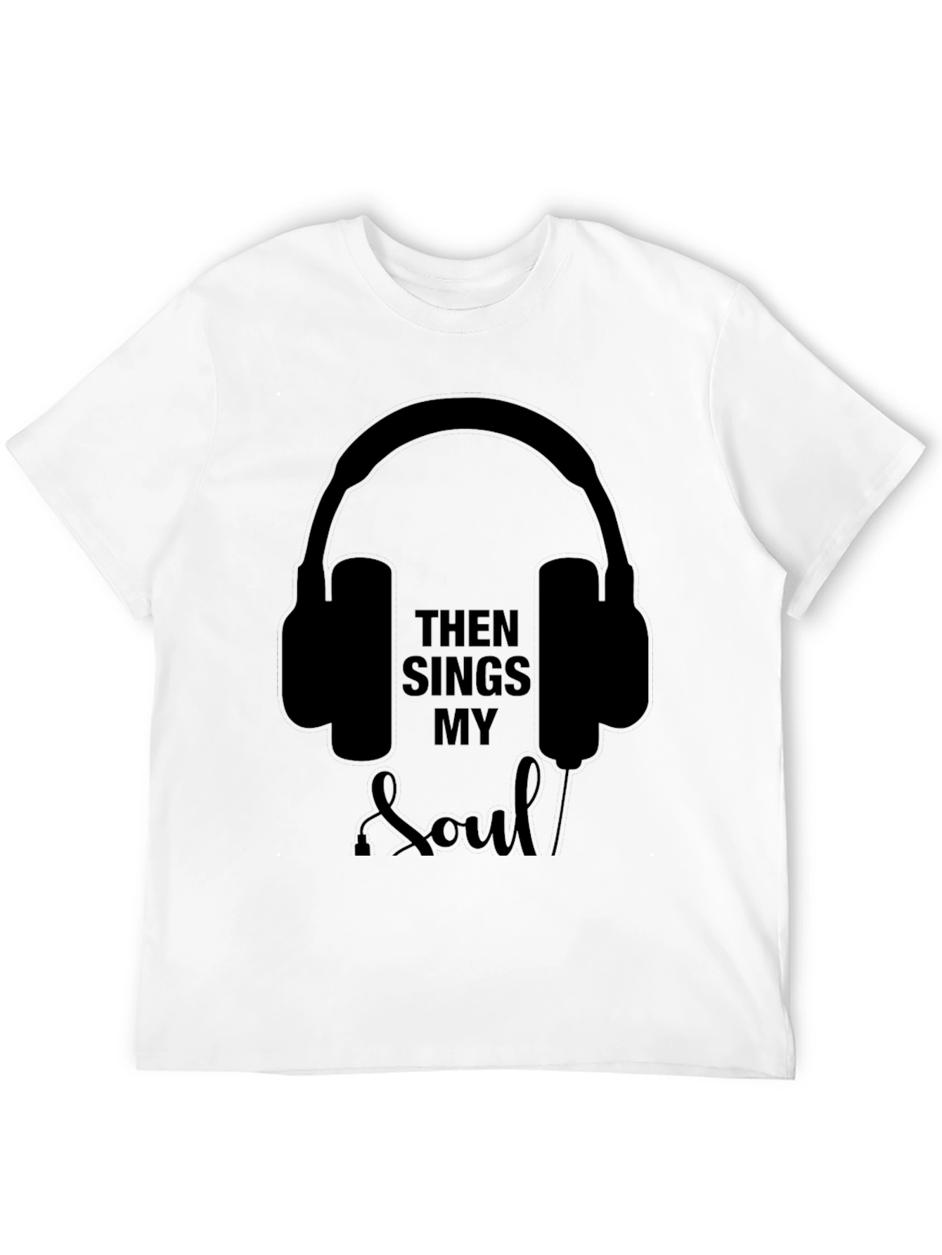 Then Sings My Soul T-Shirt