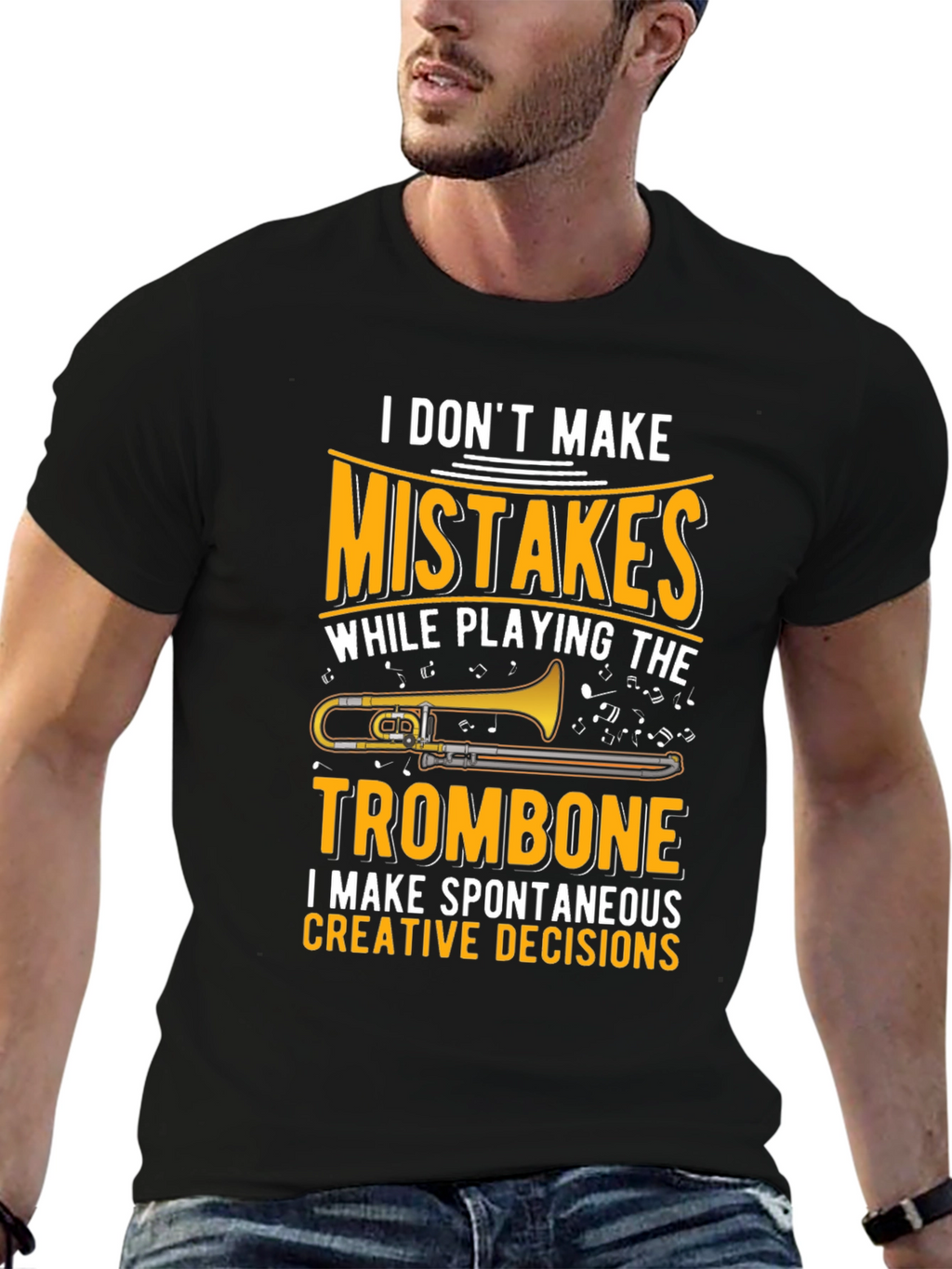 Trombone Player Graphic T-Shirt: No Mistakes Creative Decisions