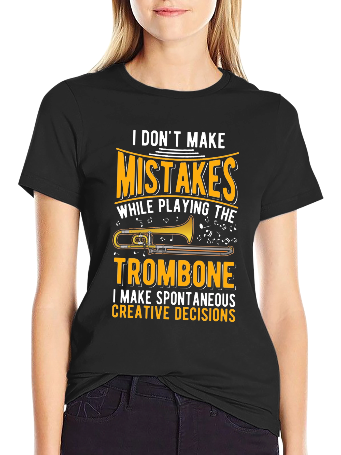 Trombone Player Graphic T-Shirt: No Mistakes Creative Decisions