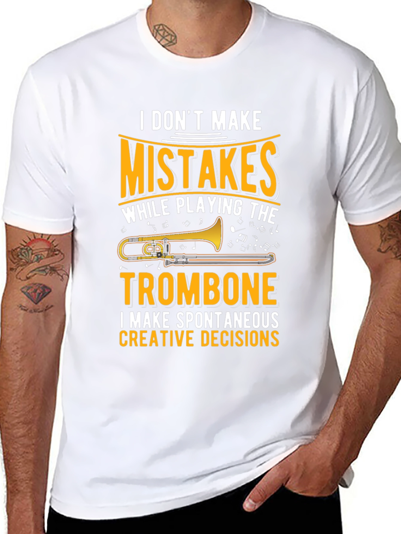Trombone Player Graphic T-Shirt: No Mistakes Creative Decisions