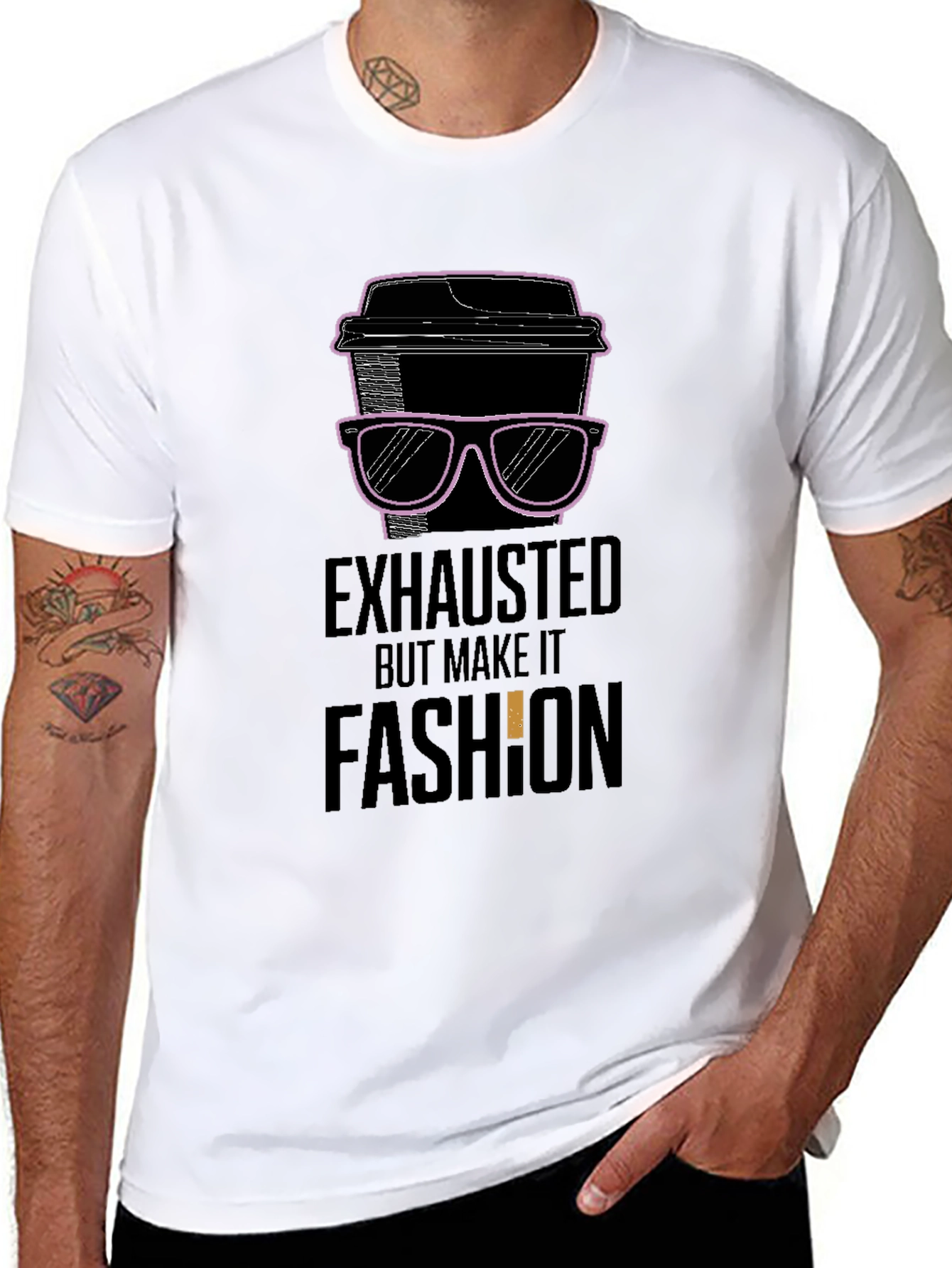 Exhausted But Make It Fashion T-Shirt