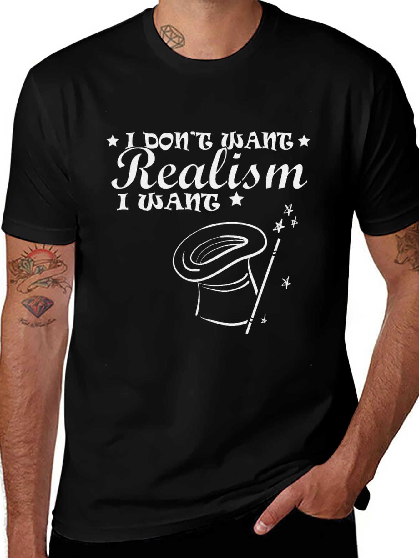 Magical Realism Tee -  I Dont Want Realism T-Shirt