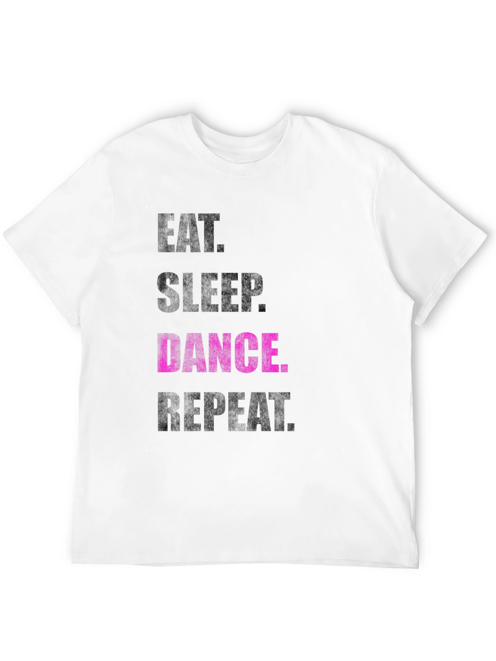 Eat Sleep Dance Repeat T-Shirt