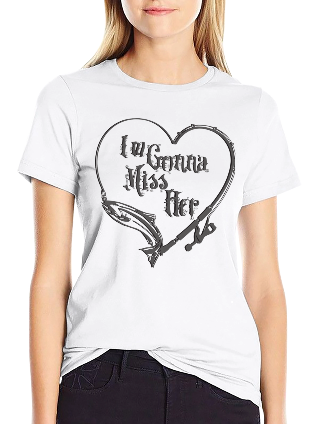 Im Gonna Miss Her Fishing T-Shirt