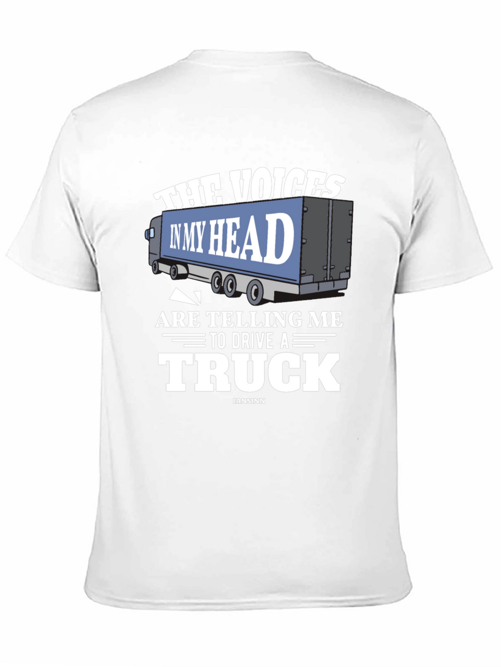 Voices in My Head Trucker T-Shirt