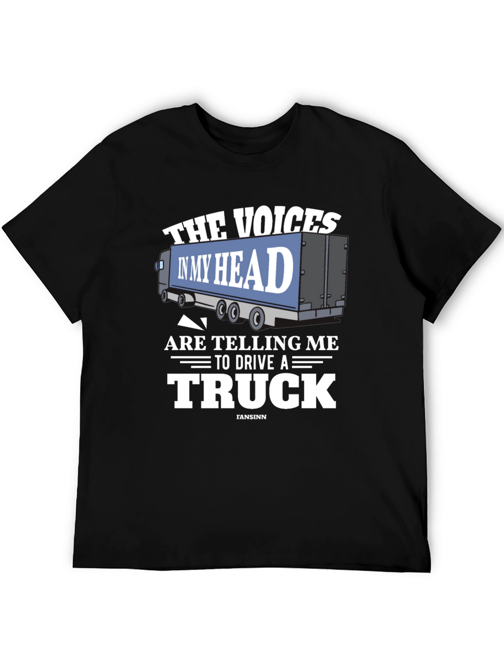 Voices in My Head Trucker T-Shirt