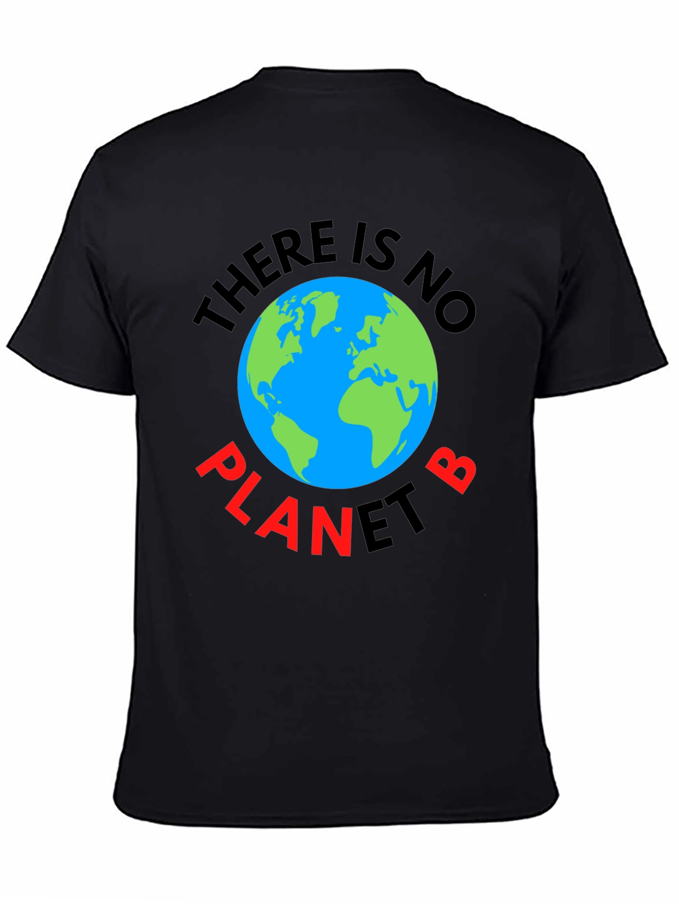 There Is No Planet B T-Shirt