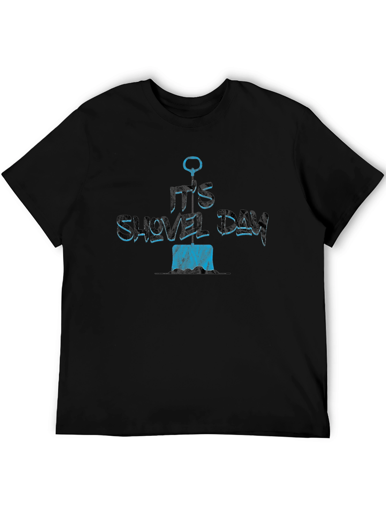 Its Shovel Day T-Shirt - Novelty Gift