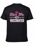 Kiss Me Im Vaccinated Graphic T-Shirt
