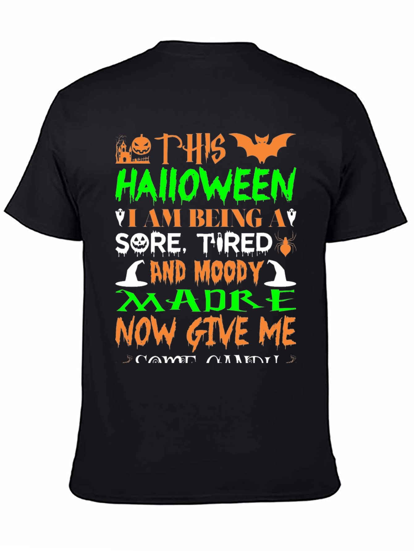 Halloween Sore Tired Moody Madre T-Shirt