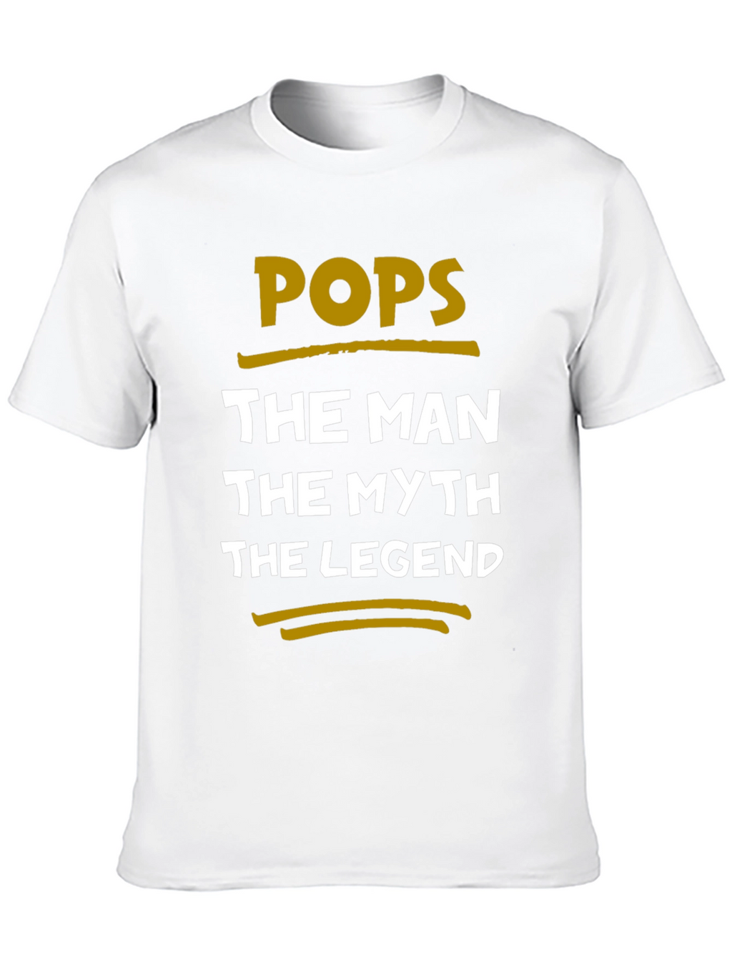 Pops The Man The Myth The Legend T-Shirt