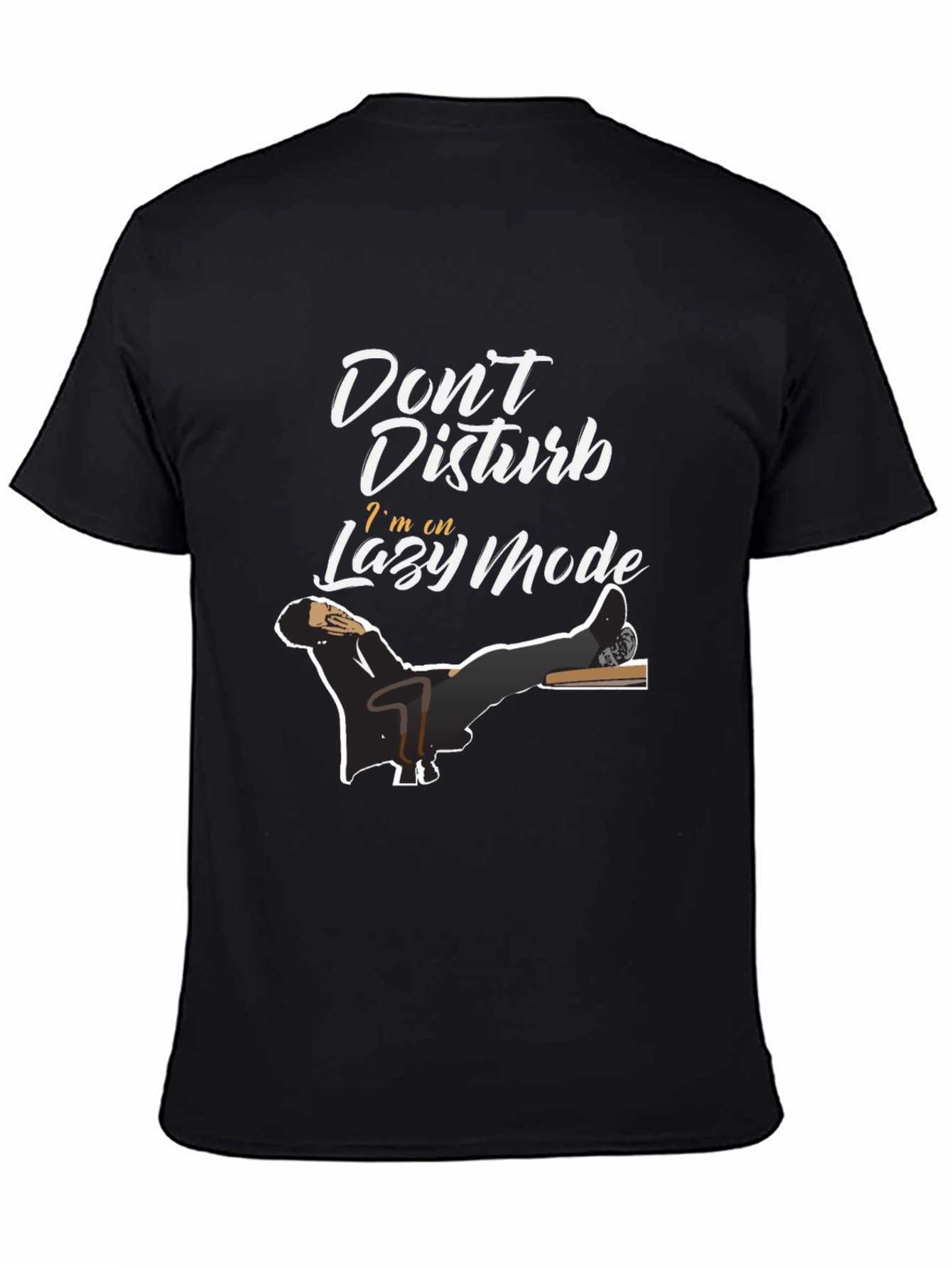 Dont Disturb Lazy Mode Graphic Tee